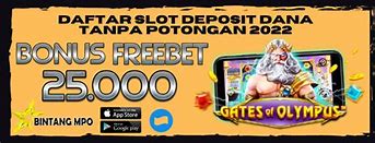 Slot Deposit Dana 5000 Tanpa Potongan 2022