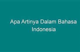 Wd 3 Itu Apa Artinya Dalam Bahasa Indonesia